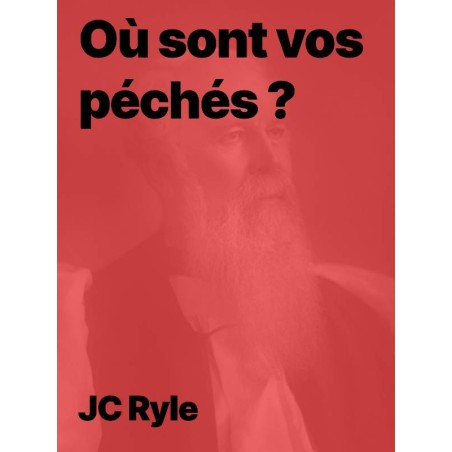 Où sont vos péchés ? de JC Ryle au format pdf