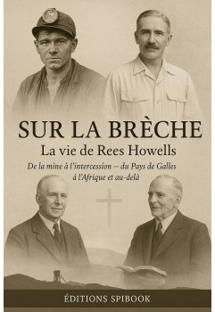 Sur la brèche : La vie de Rees Howells en epub