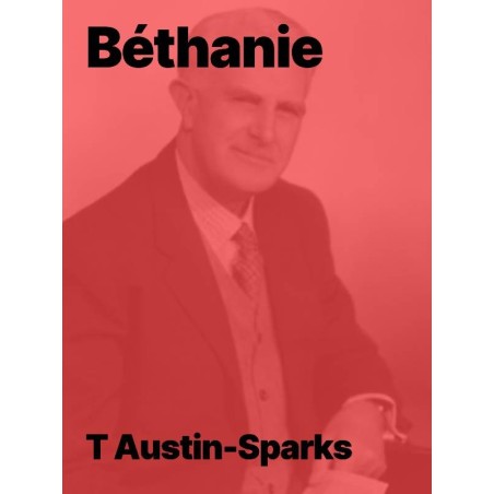 Béthanie, La pensée du Seigneur pour son assemblée Austin-Sparks epub