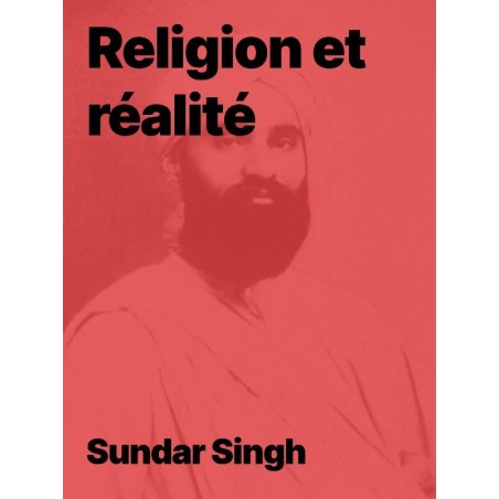 Religion et réalité du Sadou Sundar Singh en epub