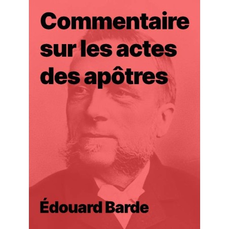 Édouard Barde - Commentaire sur les actes des apôtres pdf