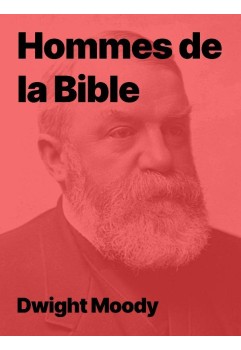 Dwight Moody - Hommes de la Bible au format epub