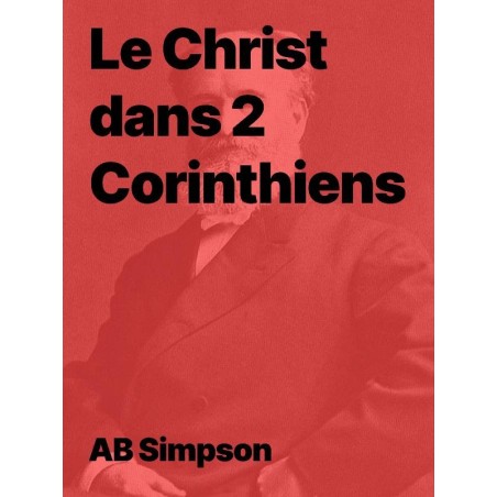 Le Christ dans 2 Corinthiens de AB Simpson (epub)