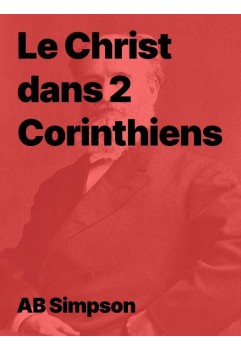 Le Christ dans 2 Corinthiens de AB Simpson (pdf)