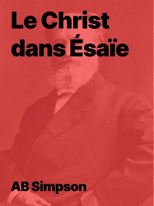 Le Christ dans Ésaïe de AB Simpson (epub)