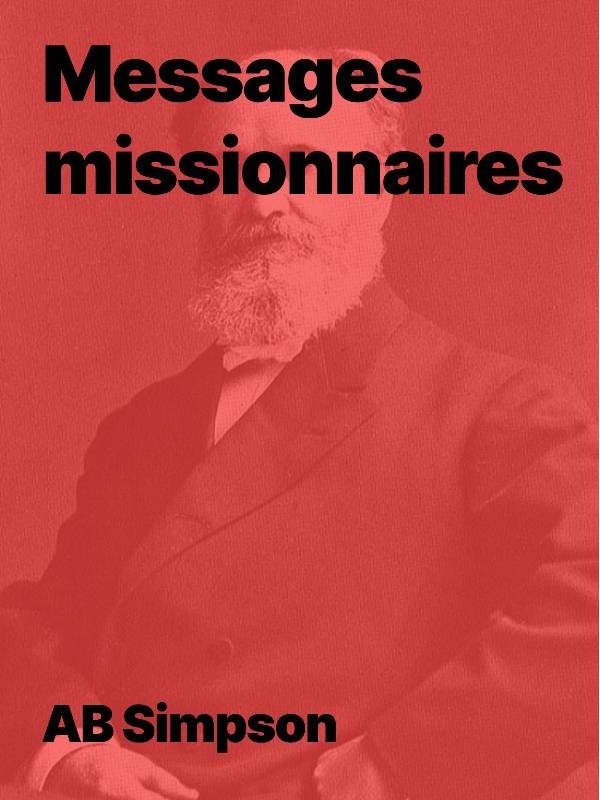 Messages missionnaires de AB Simpson (pdf)