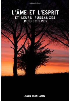Jessie Penn-L L’âme et l’esprit et leurs puissances respectives (epub)