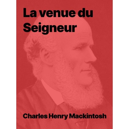 Charles Henry Mackintosh - La venue du Seigneur (pdf)