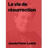 La vie de résurrection (Epub)