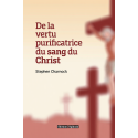 De la vertu purificatrice du sang du Christ (pdf)