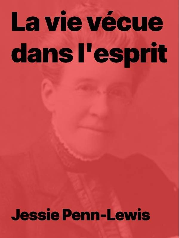 La vie vécue dans l’esprit (Epub)