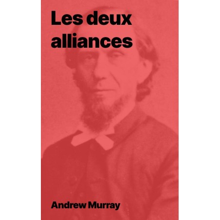 Andrew Murray - Les deux alliances (epub à télécharger)