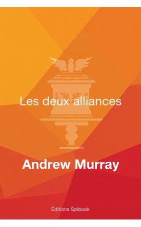 Andrew Murray - Les deux alliances (epub à télécharger)