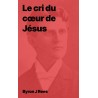 Le cri du cœur de Jésus de Byron J Rees (pdf à télécharger)
