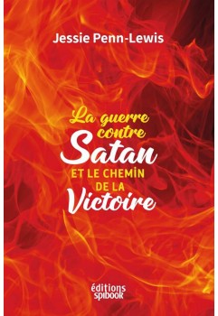 J. Penn-Lewis - La guerre contre Satan et le chemin de la victoire