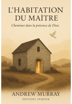 Andrew Murray - L’habitation du Maître (epub à télécharger)