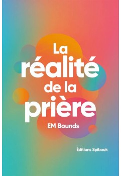 EM Bounds - La réalité de la prière en epub