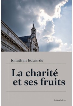 Jonathan Edwards - La charité et ses fruits (pdf)