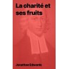 Jonathan Edwards - La charité et ses fruits (pdf)