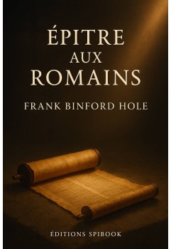 Frank Binford Hole - Épître aux Romains (Epub)