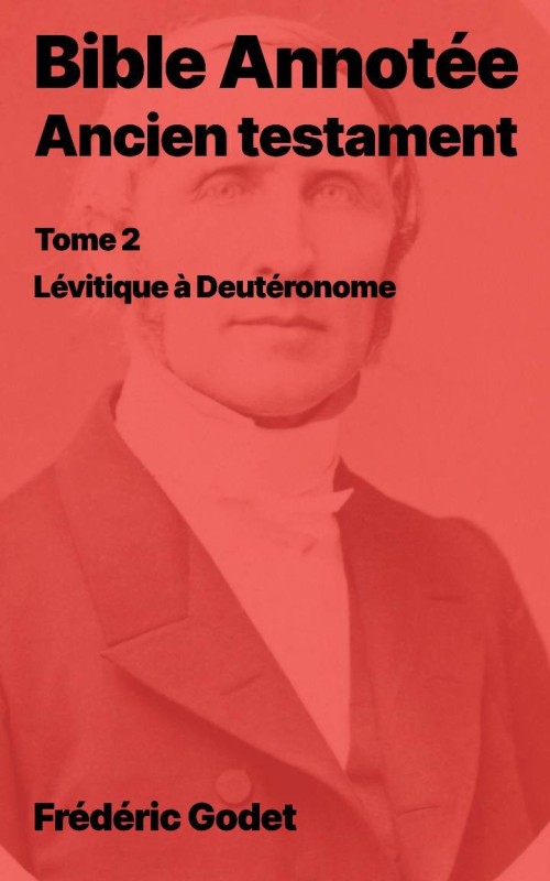 Commentaire biblique - Bible Annotée - Lévitique à Deutéronome (pdf)