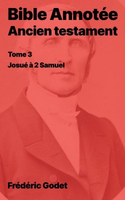 Commentaire biblique - Bible Annotée - Josué à 2 Samuel (pdf)