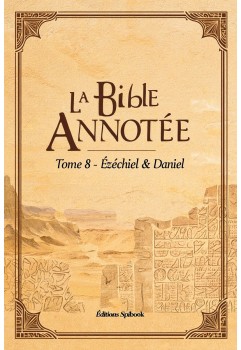 Commentaire biblique - Bible Annotée - Ézéchiel et Daniel (pdf)