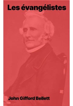 John Gifford Bellett - Les évangélistes (epub)