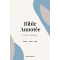 Bible Annotée - Nouveau Testament - Tome 2 - Jean à Actes (pdf)