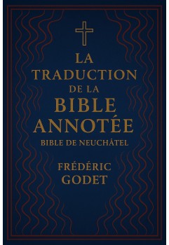 La traduction de la Bible Annotée - Bible de Neuchâtel (epub)
