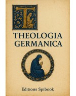 Theologia Germanica - publié par Martin Luther | Spiritualité Médiévale (epub)