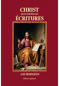 Christ dans toutes les Écritures - A.M. Hodgkin - EPUB