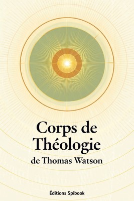 Corps de théologie - Thomas Watson - Format PDF