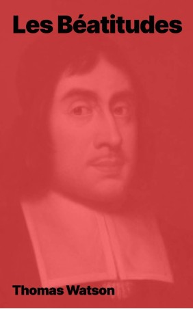 Thomas Watson - Les béatitudes (pdf)