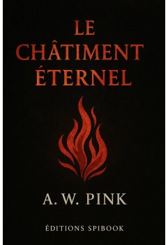 AW Pink - Le châtiment éternel (pdf à télécharger)