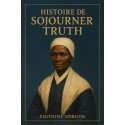 Histoire de Sojourner Truth (pdf)