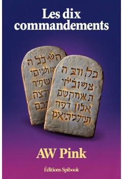 AW Pink - Les dix commandements (ebook au format pdf)