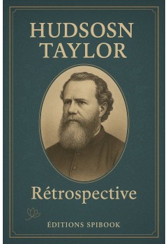 Hudson Taylor - Retrospective (biographie ebook epub)