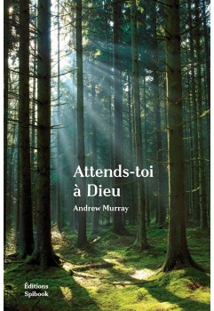 Attends-toi à Dieu de Andrew Murray en epub téléchargeable