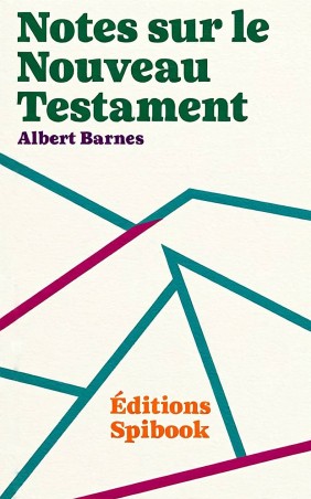 Albert Barnes - Notes sur le Nouveau Testament (epub)