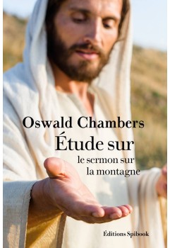 Oswald Chambers - Étude sur le sermon sur la montagne (epub)