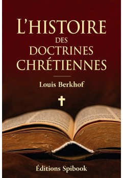 Louis Berkhof - L'histoire des doctrines chrétiennes (epub)
