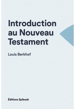 Louis Berkhof - Introduction au Nouveau Testament (epub)