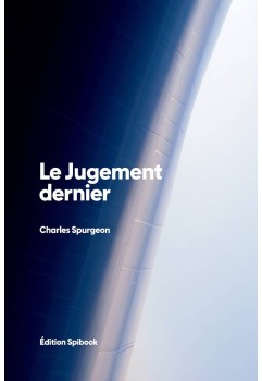 Charles Spurgeon - Le Jugement dernier (pdf)