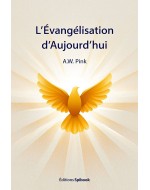 L'évangélisation d'aujourd'hui - A.W. Pink - Format EPUB