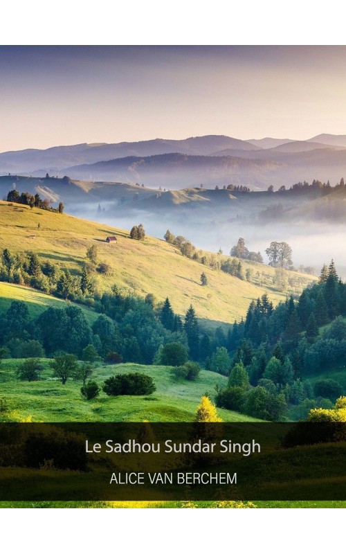 Biographie du Sadhou Sundar Singh (Epub)