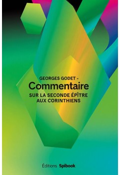 Georges Godet - Commentaire sur 2 Corinthiens (pdf)
